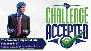 The Economic Impact of Life Sciences in SC - Joseph Von Nesson