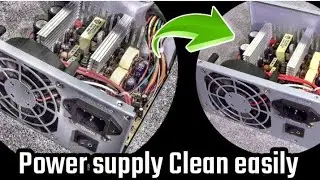 How to clean computer power supply unit -  computer power supply , computer power supply repair