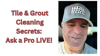 Tile & Grout Cleaning Secrets: Ask a Pro LIVE! #tilegroutcleaning #groutcleaningtips #sealinggrout