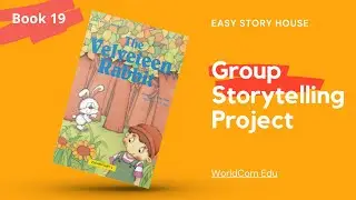 ⌛️Easy Story House | Group Storytelling Project | Book 19 The Velveteen Rabbit