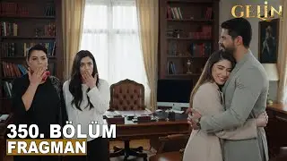 Gelin Dizisi 3.Sezon 350.B&ouml;l&uuml;m Fragmanı - Şok Sahne! Cihan&ndash;Sıla Yakınlaşması Han&ccedil;er&rsquo;i Yıktı!
