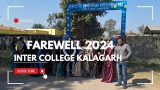 Farewell 2024: Inter College Kalagarh छात्रों की यादें और भविष्य की राह, शिक्षकों के संदेश |The Negi