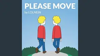 Please Move