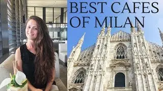 TOP 9 BEST CAFES OF MILAN | Instagramable, Chic, Panoramic | TRAVEL | Dilya London