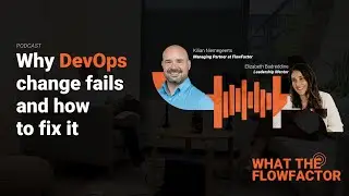Why DevOps change fails (and how to fix it) - with Elizabeth Badreddine | WTFF S3E2 [NL]
