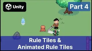 Top Down RPG in Unity 2023 | P4 Rule Tiles & Animated Rule Tiles - Auto Tilemap Tutorial