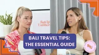 Bali Travel Tips: The Essential Guide