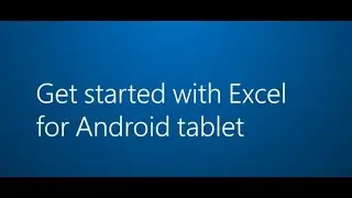 Excel for Android tablet | excel app for android phone