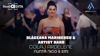 Slageana Marinescu & Artist Band - Colaj Ardelene | Nunta Nico & Emi