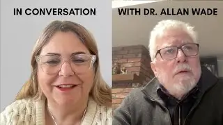 A Conversation with Dr. Allan Wade: Responses & Resistance to Violence