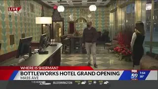 Where is Sherman: Bottleworks Hotel grand opening