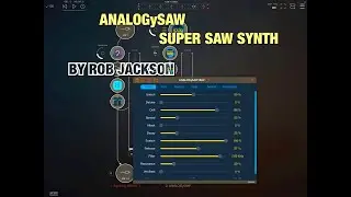 ANALOGySAW Super Saw Synth от Роба Джексона &mdash; демо для iPad