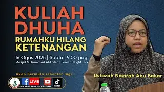 Ustazah Nazirah Abu Bakar - Kuliah Khas: Rumahku Hilang Ketenangan