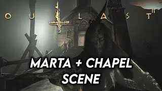 CHAPEL + MARTA SCENE! (Outlast 2)