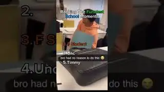 Ranking the funniest school moments #ranking #viral #memes #cringe #moments