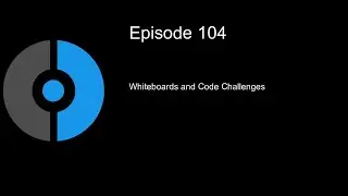 CDP 104 whiteboards and code challenges