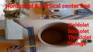 Weldolet and thredolet fitting karne ka tarika, Vertical center line