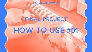 [FabAcademy2016] Final Project / How to Use the Tool #01