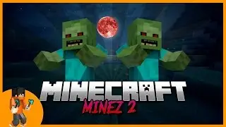 Minez 2: How To Kill A Revenant