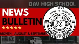 &ldquo;Learning, Laughter & Achievements 🌟 | August&ndash;September 2025 School News Bulletin&rdquo;