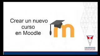 Crear un curso en Moodle