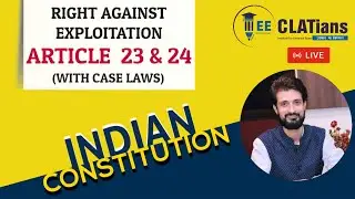 Right Against Exploitation: Article 23 & 24 || Legal BOOSTER