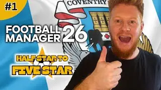&laquo;Скай Блюз, мы идём!&raquo; &mdash; Football Manager 26 &mdash; &laquo;Ковентри Сити&raquo; &mdash; Эпизод 1