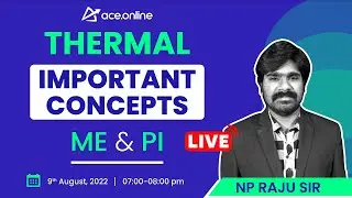 Thermal - Important Concepts for GATE 2023 by NP Raju Sir | ME & PI | ACE Online Live
