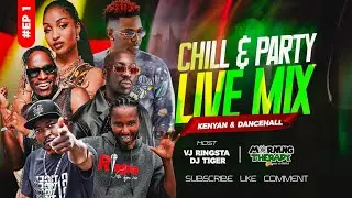 CHILL & PARTY CLUB BANGERS LIVE VIDEO MIX 2025 DJ TIGER X VJ RINGSTA FT KENYAN & DANCEHALL VIBES