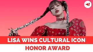 BLACKPINK's Lisa wins Cultural Icon Honor Amidst Crazy Horse Controversy