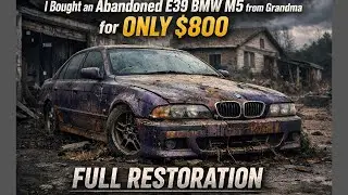 $800 Grandma’s Abandoned E39 BMW M5 – (FULL ASMR Car Restoration).
