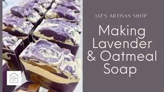 Making Lavender and Oatmeal Soap - Adding Raw Honey - Coconut Milk - Exfoliating Soap Bar