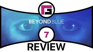 Beyond Blue Review BUY LATER!