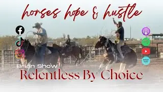 Relentless By Choice-Brian Show