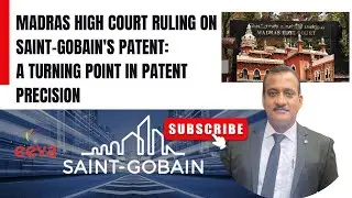 Madras High Court Ruling on Saint-Gobain's Patent:Turning Point in Patent Precision Nonwoven Article