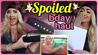 What I got for MY BIRTHDAY - *SPOILED EDITION* 💗🎉