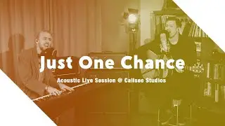 I Am Nova - Just One Chance (Acoustic version)