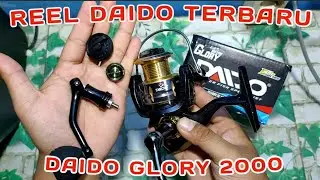 Reel Daido Glory 2000 //banyak untungnya !!!
