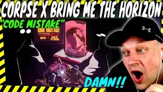 Brutal Collab! CORPSE X BRING ME THE HORIZON | Code Mistake [ Reaction ]