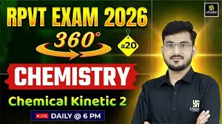 RPVT 2026 | CHEMISTRY | Chemical kinetic 2 | Utkarsh Agriculture Classes l Manohar Sir