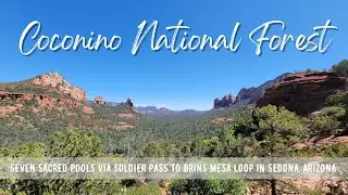 Hiking ARIZONA : Seven Sacred Pools Via Soldier Pass To Brins Mesa Loop | Sedona | 4K