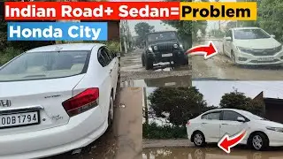 Why You Should Not To Buy Sedan in India| Indian Roads bad for Sedan Cars|Indian Road For Honda City