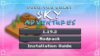 How To Download and Install FTB Sky Adventures Modpack for Minecraft