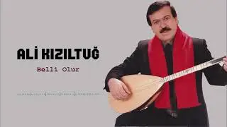 Ali Kızıltuğ | Belli Olur | Şah Plak