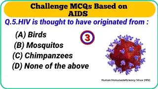 MCQ test based on AIDS | biology questions practice based on AIDS | MCQ QUIZ Biology life process