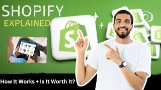 Shopify Explained (2025): How It Works + Is It Worth It?