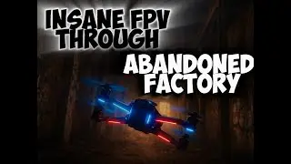 Adrenaline Rush: FPV Freestyle in Abandoned Factory Ruins