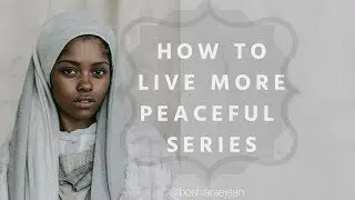 How do I Live Stress Free & Happy? || Mindful Practices || {{Live More Peaceful Series}}
