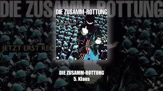 5 Die Zusamm-Rottung - Klaus