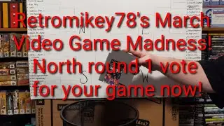 March Video Game Madness! Season 1! North Bracket Round 1 Vote Now!